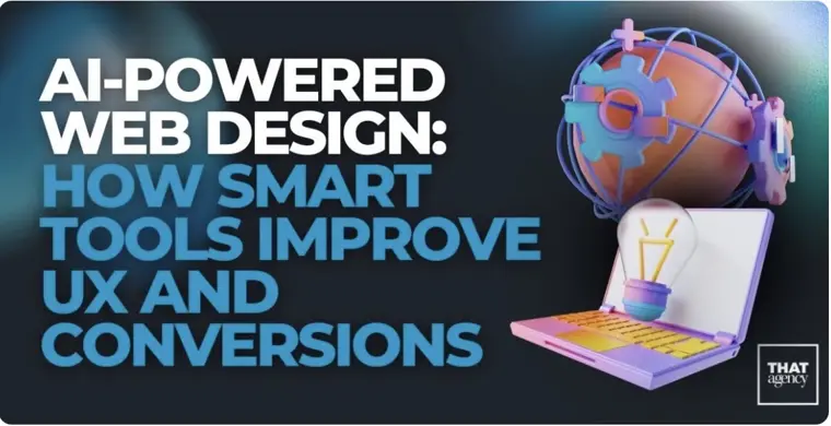 AI-Powered Web Design: How Smart Tools Improve UX and Conversions