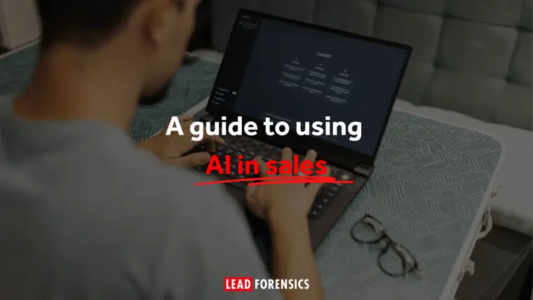 Using AI in Sales: The Complete Guide for Sales Leaders